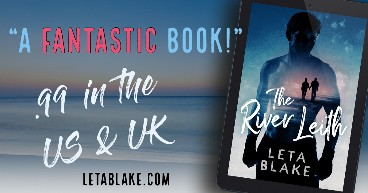 The River Leith ebook cover by Leta Blake. A Fantastic Book in quotes. .99 in the US and UK. letablakec.com. 