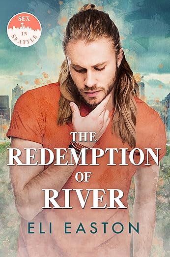Eli Easton Redemption of River